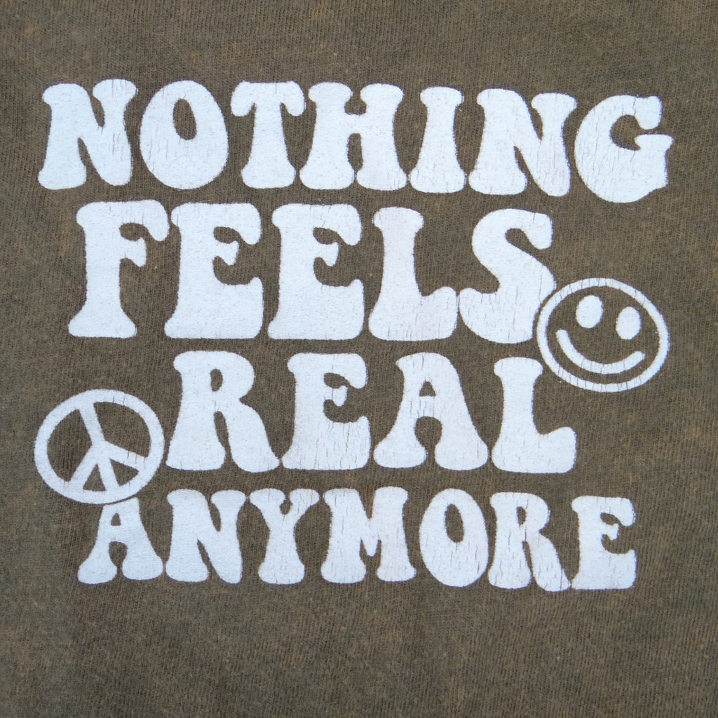 On Fire Nothing Feels Real Anymore Graphic Tee XL Olive Green Mineral Wash