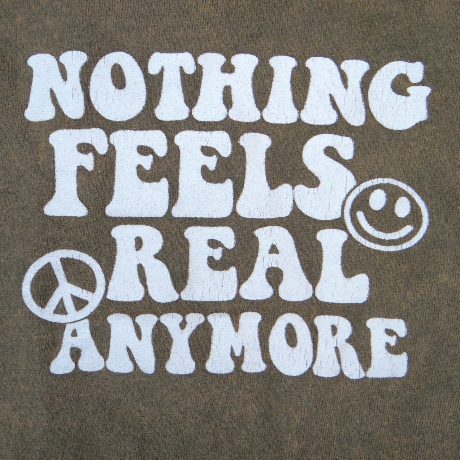 On Fire Nothing Feels Real Anymore Graphic Tee XL Olive Green Mineral Wash